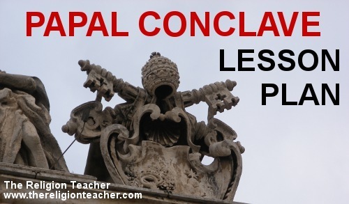 Papal Conclave Lesson Plan