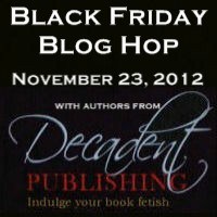 Decadent Publishing Authors Black Friday Blog Hop