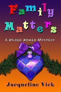 Family Matters by Jacqueline Vick
