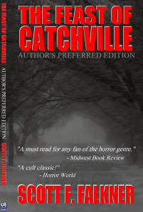 The Feat of Catchville by Scott F. Falkner