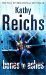 Bones to Ashes (Temperance Brennan, #10) by Kathy Reichs