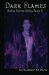 Dark Flames - Blood Bound Series Book 6 (Volume 6) by Amy Blankenship