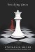 Breaking Dawn (Twilight, #4) by Stephenie Meyer