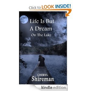 Life is But a Dream - On the Lake Always 99 cents