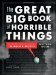 The Great Big Book of Horrible Things The Definitive Chronicle of History's 100 Worst Atrocities by Matthew White
