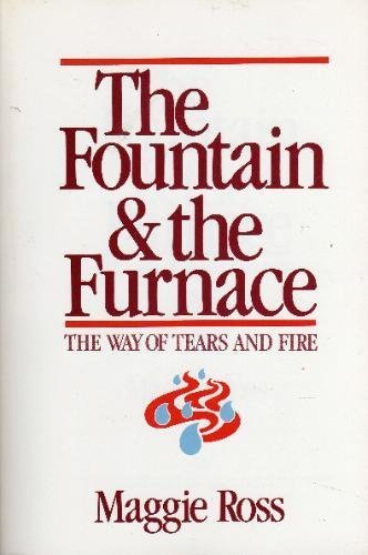 The Fountain and the Furnace