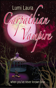 Cover image for Carpathian Vampire, When You've Never Known Love