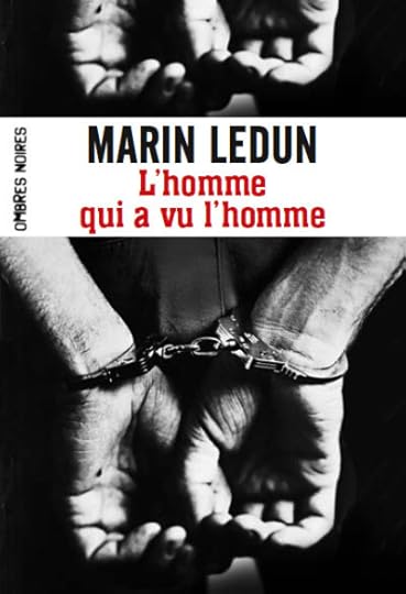 L'homme qui a vu l'homme Marin Ledun