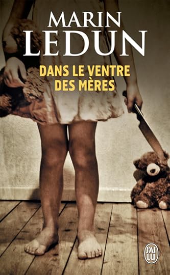 Dans le ventre des mères Marin Ledun J'ai Lu