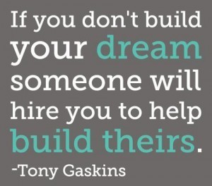 if-you-dont-build-your-dream