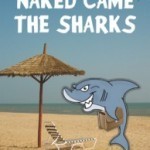 Naked Came the Sharks by Devorah Fox and Jed Donellie