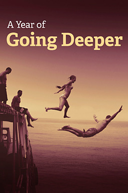 A year of going deeper