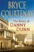 The Story of Danny Dunn by Bryce Courtenay