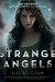 Strange Angels (Strange Angels, #1) by Lilith Saintcrow