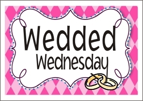 Wedded Wednesday