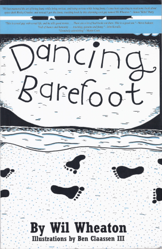 Dancing Barefoot by Wil Wheaton