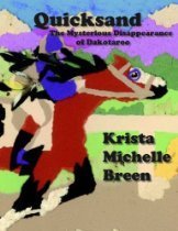 Quicksand - The Mysterious Disappearance of Dakotaroo (The Adventures of Dakotaroo)