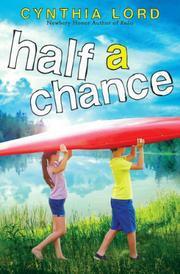 HALF A CHANCE by Cynthia Lord