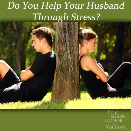 do you help your husband through stress