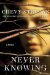 Never Knowing by Chevy Stevens