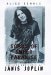 Scars of Sweet Paradise The Life and Times of Janis Joplin by Alice Echols