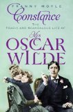 Constance: The Tragic and Scandalous Life of Mrs Oscar Wilde