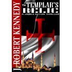 The Templar's Relic (A James Acton Thriller, Book #4) (James Acton Thrillers)