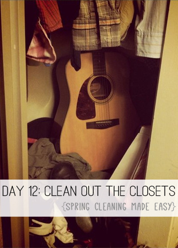 Day 12: Clean Out the Closets {Spring Cleaning Made Easy} at lifeyourway.net