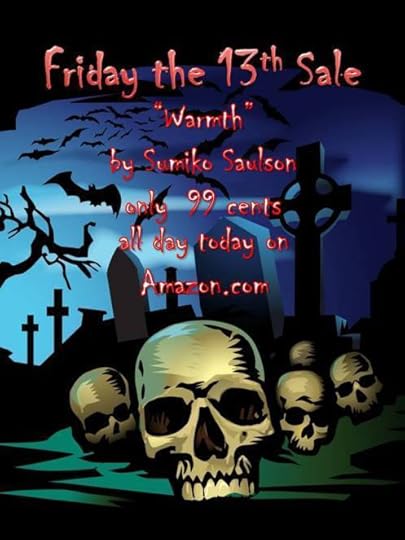 Warmth for 99 Cents - Friday the 13th through December 16th