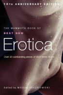 Cover of The Mammoth Book of Best New Erotica 10 by Maxim Jakubowski