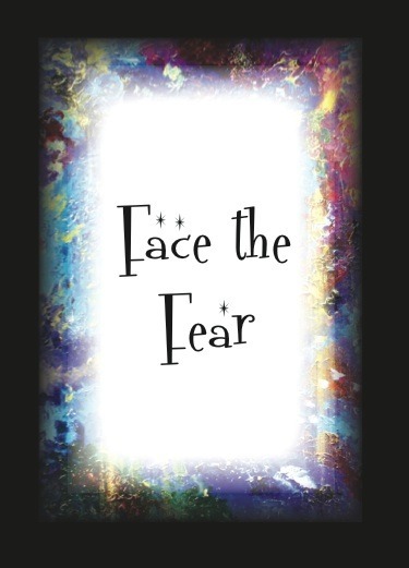 Face the Fear