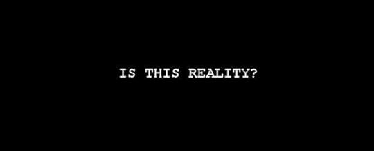 Is this reality
