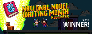 I'm a 2013 NaNoWriMo Winner!