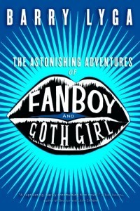 The Astonishing Adventures of Fanboy & Goth Girl