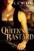 The Queen's Bastard by C.E. Murphy
