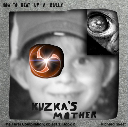 How to Beat up a Bully - Kuzka's Mother - The Furai Compilation; object 1; Book 2.