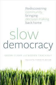 slow democracy