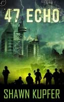 47 Echo by Shawn Kupfer<br />