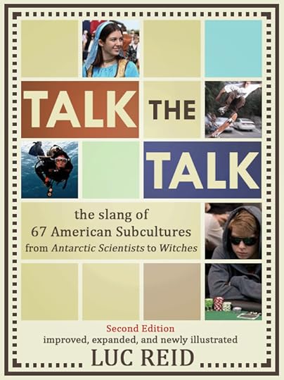 Talk the Talk: The Slang of 67 American Subcultures
