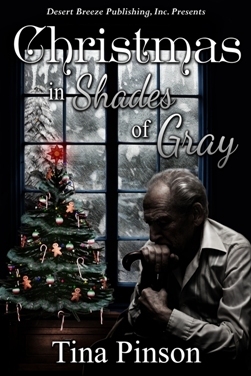 Christmas in Shades of Gray, by Tina Pinson