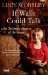 If Walls Could Talk An intimate history of the home by Lucy Worsley