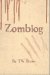 Zomblog by T.W. Brown