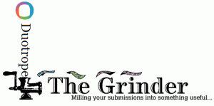 Duotrope Grinder