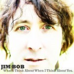 JimBobWhatIThinkAbout
