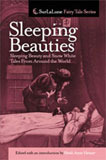 Sleeping Beauties: Sleeping Beauty and Snow White Tales From Around the World