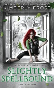 Slightly Spellbound by Kimberly Frost