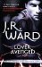 Lover Avenged (Black Dagger Brotherhood, #7) by J.R. Ward