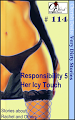 Cherish Desire: Very Dirty Stories #114, Responsibility 5, Rachel, Her Icy Touch, Tom, Max, erotica