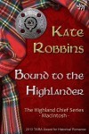 Bound to the Highlander by Kate Robbins - TARA - 500