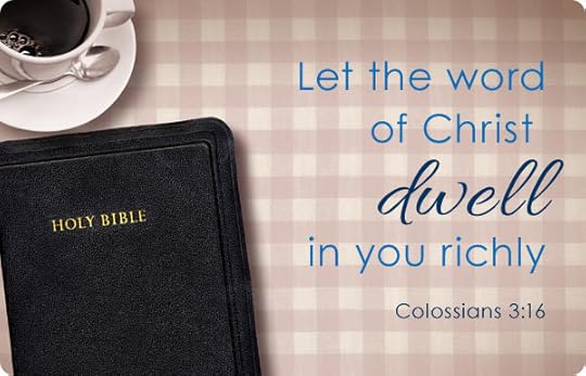 "Let the word of Christ dwell in you richly" (Colossians 3:16) / Planning Your Year and Time in God's Word